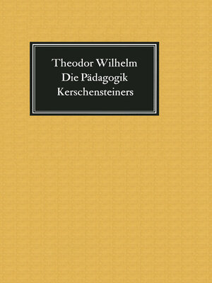 cover image of Die Pädagogik Kerschensteiners